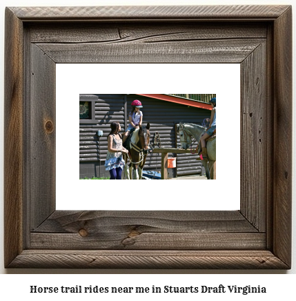 horse trail rides near me in Stuarts Draft, Virginia